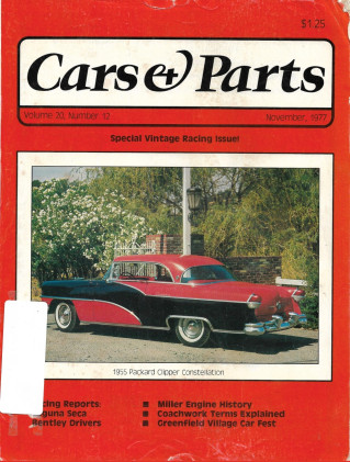 CARS & PARTS 1977 NOV - VINTAGE RACING ISSUE, MILLER ENGINE, COACHWORK TERMS*